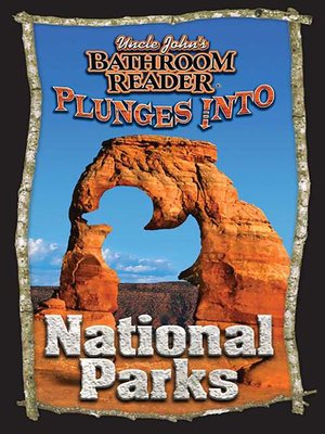 cover image of Uncle John's Bathroom Reader Plunges into National Parks